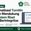 Menuju Reputasi Global, LPPM IAI Rawa Aopa Matangkan Kesiapan Workshop Integritas Riset Bersama Turnitin